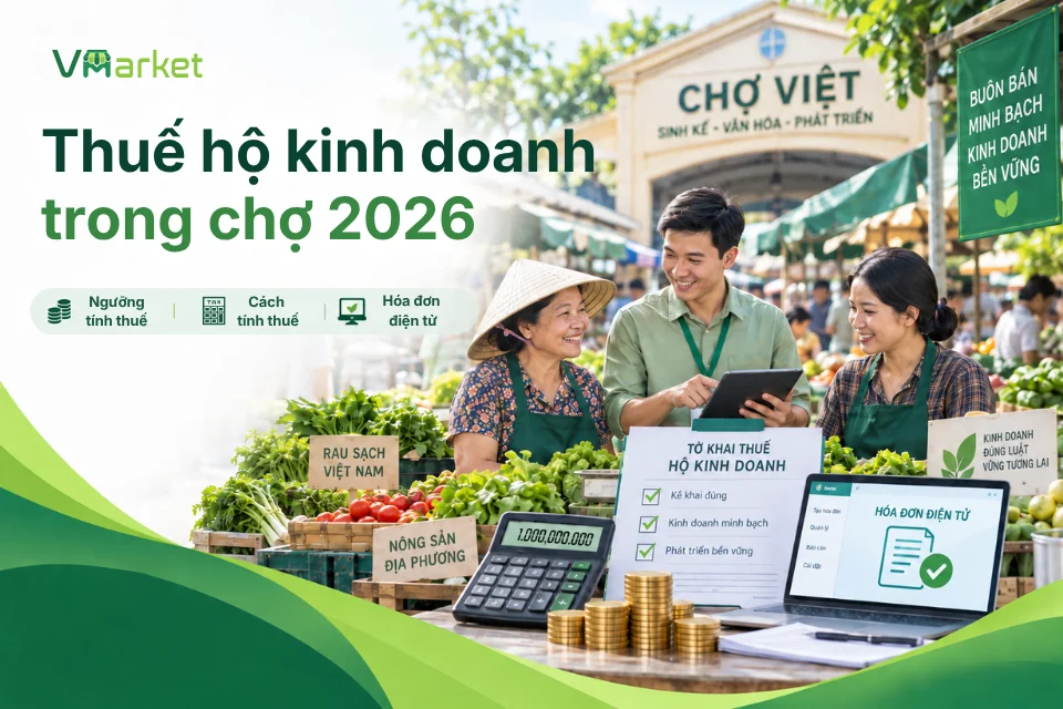 Thuế hộ kinh doanh trong chợ 2026