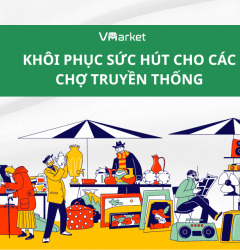 Khôi phục sức hút cho các chợ truyền thống