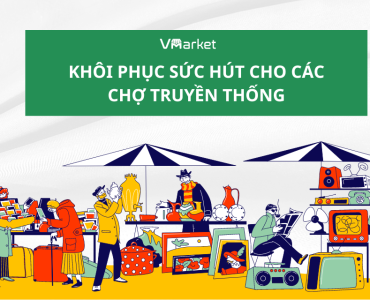 Khôi phục sức hút cho các chợ truyền thống