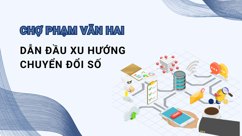 Chuyển đổi số chợ Phạm Văn Hai