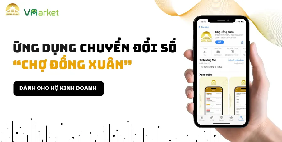 Ra mắt app Chợ Đồng Xuân